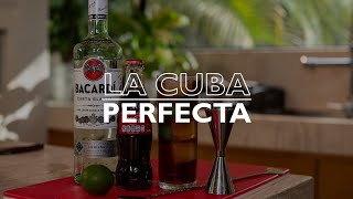 La Cuba perfecta  Como preparar la cuba libre original de Bacardí [upl. by Banyaz]