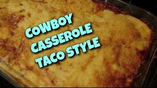 COWBOY CORNBREAD CASSEROLE TEXMEX TACO STYLE [upl. by Aicil]