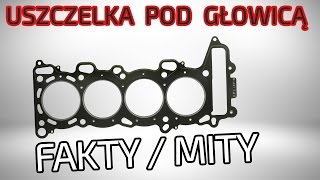 Uszczelka pod głowicą objawy Fakty i Mity [upl. by Esiuolyram]