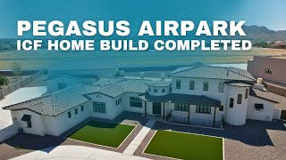 Pegasus Airpark ICF Home Completed [upl. by Swann601]