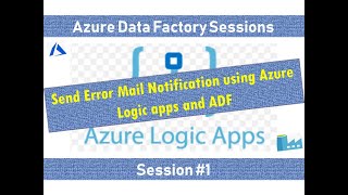 Azure Logic Apps  Send Error Mail notification from ADF using logic apps [upl. by Casteel]