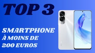 Top 3  Meilleur Smartphone À Moins De 200 Euros 2024 [upl. by Eyk561]