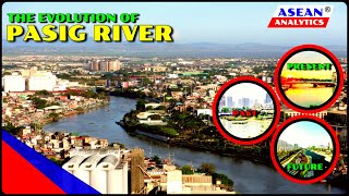 PASIG RIVER EVOLUTION Death Rehabilitation and Rebirth of Pasig River [upl. by Harbot425]