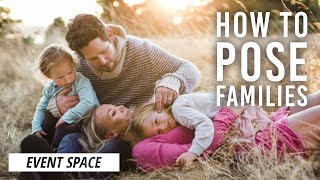 How to Pose Families During a Photoshoot  BampH Event Space [upl. by Nicola]