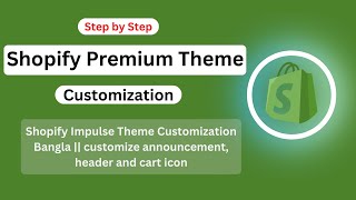 Shopify premium theme customization bangla shopify Impulse theme design customize header section [upl. by Ordnajela531]