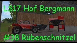 LS17  Hof Bergmann  38 Rübenschnitzel [upl. by Denton]