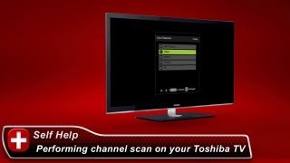 Toshiba HowTo Performing a channel scan on your Toshiba TV [upl. by Okihcim]