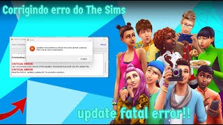 CORRIGINDO ERROS SIMS 4 UPDATER quotFATAL ERRORquot THE SIMS 4 2024 [upl. by Greenleaf]