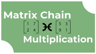 Matrix Chain Multiplication  GeeksforGeeks [upl. by Ronnoc]