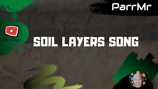 Soil Layers Song [upl. by Ddarb]