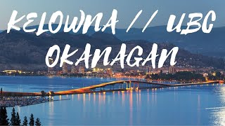 beautiful kelowna british columbia canada travel vlog  ubc okanagan campus [upl. by Fasta]