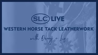 Western Horse Tack Leatherwork with Denny  Liz [upl. by Doralin]