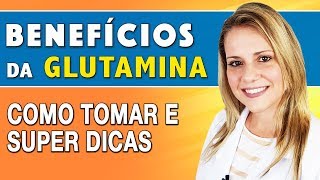 Benefícios da Glutamina  Como Tomar para Massa Muscular e Performance Esportiva [upl. by Huxley358]