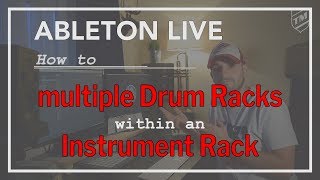 Ableton Live Tutorial  Multiple Drum Racks in an Instrument Rack [upl. by Cecily]