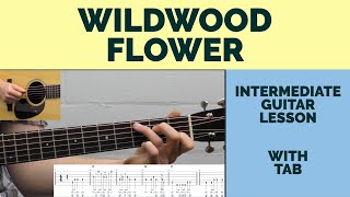 Wildwood Flower  Intermediate Bluegrass Guitar Lesson With Tab [upl. by Gnouh]