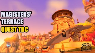 Magisters Terrace Quest TBC [upl. by Haven84]