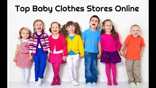 Top 10 Best Baby Clothes Stores Online [upl. by Yecal]