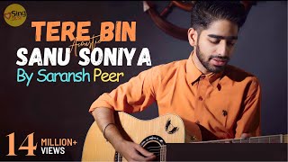 Tere Bin Sanu Soniya Acoustic  cover Saranshpeerofficial  Sing Dil Se  Rabbi Shergill [upl. by Marcello]