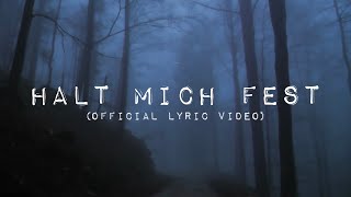 M Marchelier  Halt Mich Fest Official Lyric Video [upl. by Chobot]