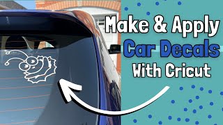 Easy Cricut Car Decal  Make and Apply your own Car Decal with Cricut [upl. by Woodie297]