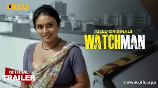 Watchman  Ullu Originals  Official Trailer  Watch Man  ullu web series [upl. by Roselani834]