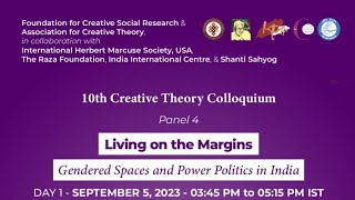 Living on the Margins Gendered Spaces and Power Politics in IndiaX Creative Theory ColloquiumFCSR [upl. by Dryden]