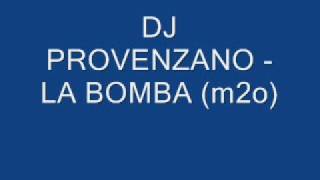 Dj Provenzano  La Bomba m2o [upl. by Ailecara]