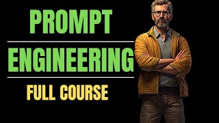 The ULTIMATE Prompt Engineering Course [upl. by Whiteley527]