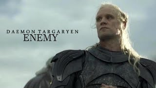 Daemon Targaryen  Enemy [upl. by Berty937]