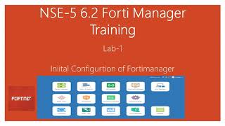 Fortinet  FortiManagerNSE5  Initial Configuration [upl. by Amabel]