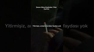 Sezen AksuKaybolan Yıllar Lyrics [upl. by Gillespie]