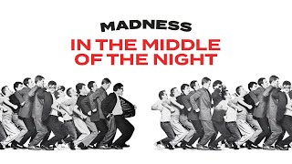 Madness  In The Middle Of The Night Official Audio [upl. by Julia]