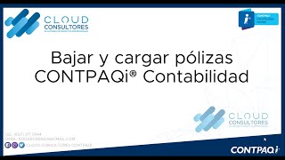 CONTPAQi CONTABILIDAD CARGAR Y BAJAR POLIZAS [upl. by Wiseman]