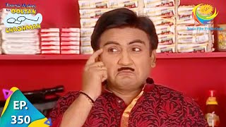 Taarak Mehta Ka Ooltah Chashmah  Episode 350  Full Episode [upl. by Nivi]