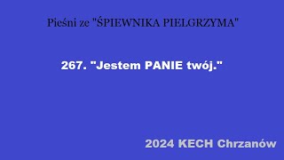 267 quotJestem PANIE twójquot Danuta Guńka usługa pieśnią w KECH Chrzanów Śpiewnik Pielgrzyma [upl. by Leagiba]