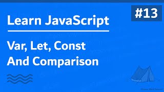 Learn JavaScript In Arabic 2021  013  Var Let Const Compare [upl. by Salba]