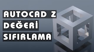 AutoCAD Z Değeri Ekseni Koordinatı Sıfırlama Komutu Dersi  Önemli Eğitim Seti Videoları [upl. by Ummersen629]