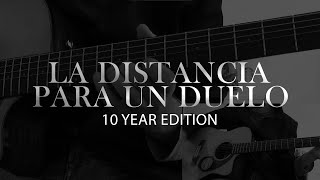 LA DISTANCIA PARA UN DUELO REMASTERED AFTER 10 YEARS [upl. by Yennaiv]