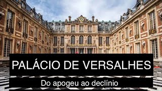 O PALÁCIO DE VERSALHES  UM PASSEIO PELA HISTÓRIA FRANCESA [upl. by Rochemont753]