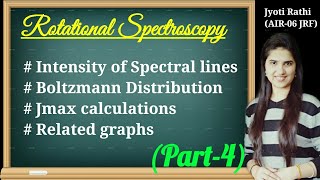 Intensity of Spectral lines in rotational spectroscopyJmax CalculationsBoltzmann distribution [upl. by Sherill]