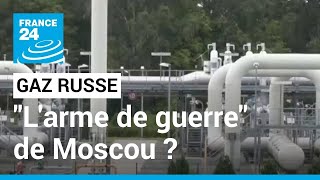 La Russie suspend ses livraisons de gaz à lEurope  une quotarme de guerrequot pour Paris • FRANCE 24 [upl. by Kamaria]