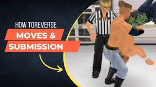 HOW TO REVERSE SUBMISSION AND MOVES wrestlingempire [upl. by Ahsirtap]