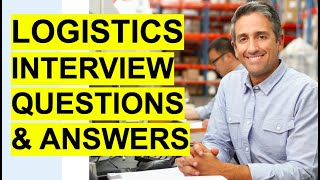 LOGISTICS Interview Questions amp Answers Logistics Coordinator  Logistics Manager Interview [upl. by Ellehcit]