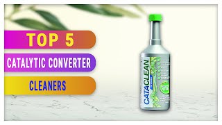 Best Catalytic Converter Cleaners 2021 [upl. by Lienhard]