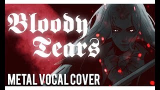 Castlevania  Bloody Tears  MetalVocal Cover by Sleeping Forest feat Kal [upl. by Eednar]