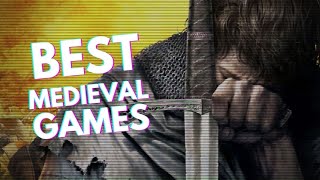 10 Best MEDIEVAL Games of All Time [upl. by Mary]