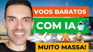 COMO ENCONTRAR VOOS BARATOS COM INTELIGÊNCIA ARTIFICIAL IA  VOCÊ JÁ TESTOU ISSO [upl. by Erbe732]