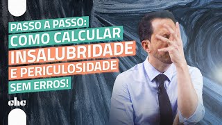 Cálculos Trabalhistas Como calcular insalubridade e periculosidade sem erros [upl. by Assenad]