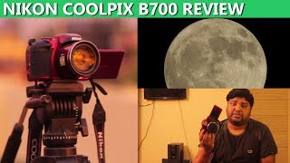 nikon coolpix b700 review [upl. by Helban]