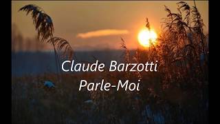 Parle Moi  Claude Barzotti [upl. by Merwyn]